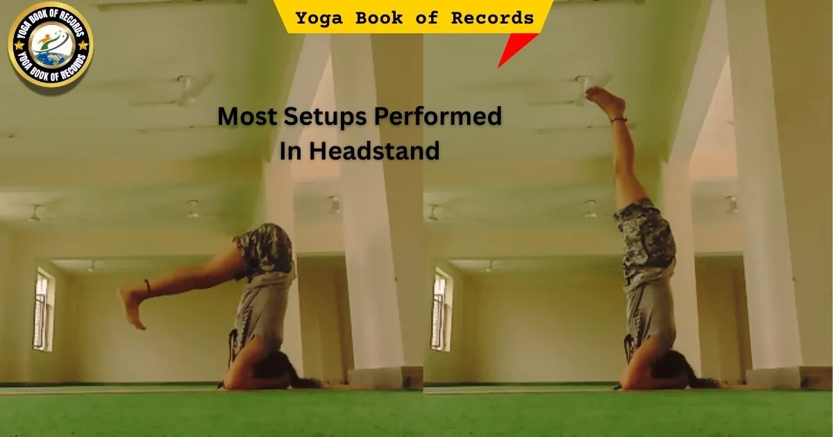 Most Setups Performed In Headstand