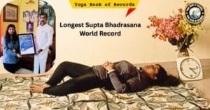Longest Supta Bhadrasana World Record