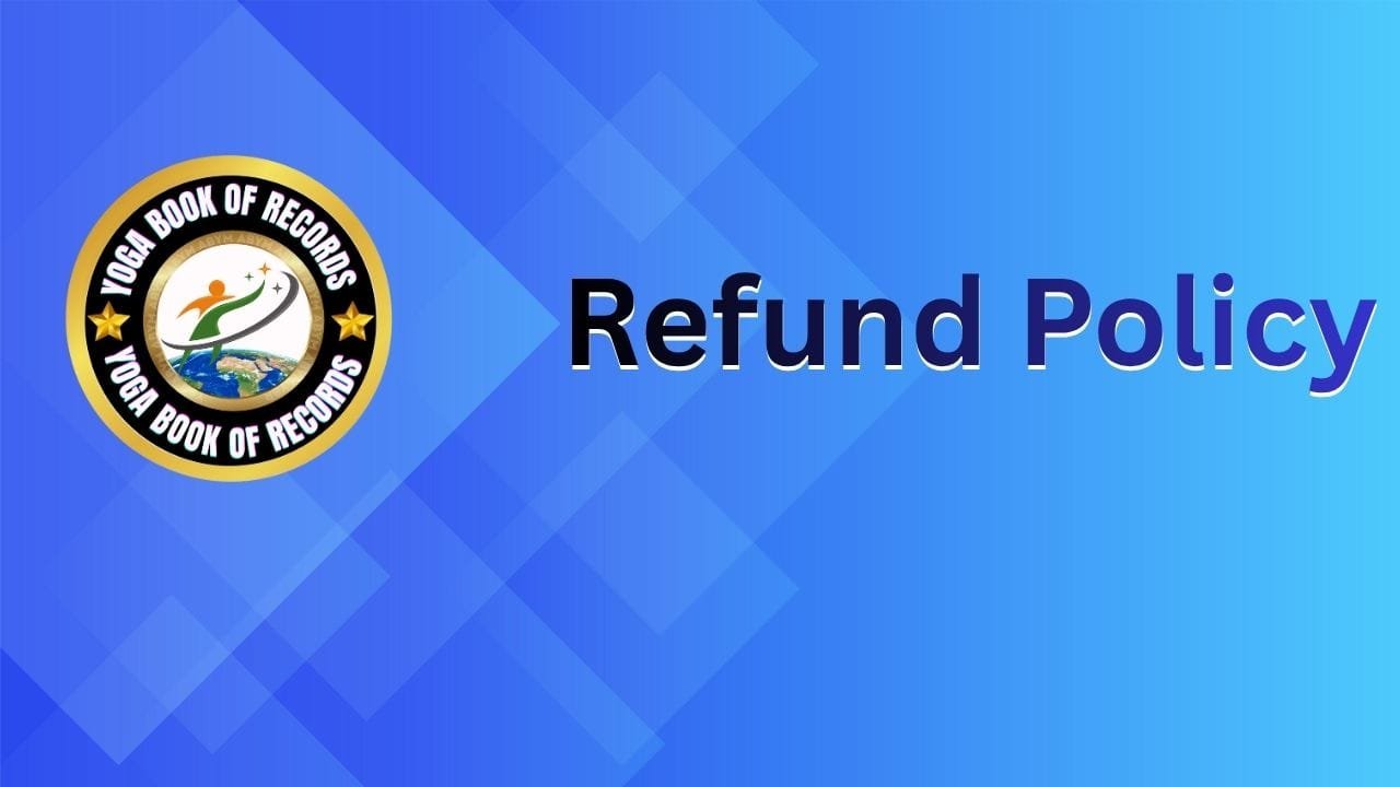 Refund Policy | Yoga Book of Records